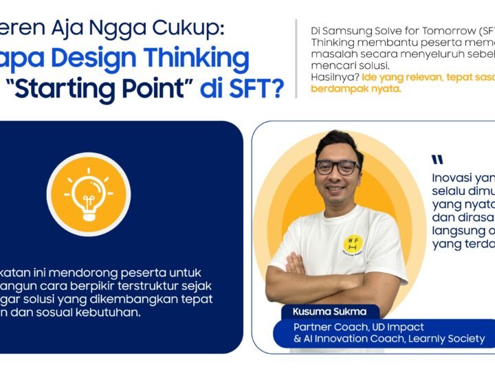 Bangun Inovasi di Era AI, Samsung Solve for Tomorrow 2026 Latih 2.600 Peserta dengan Design Thinking